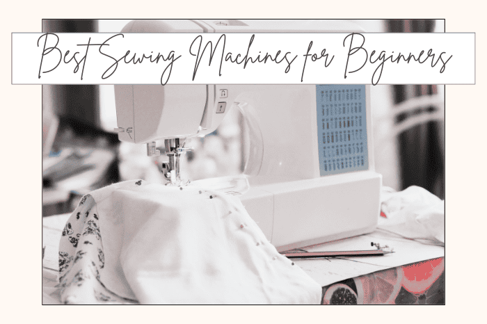 Best Sewing Machines fro Beginners