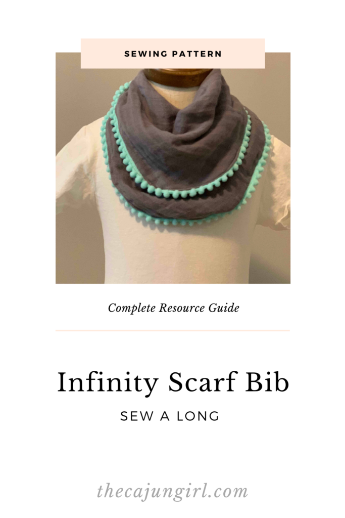 Use this complete resource guide to complete the infinity scarf bib sewing pattern in under 1 hour!