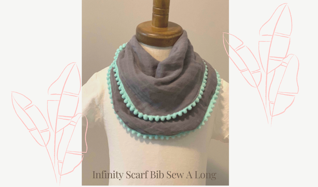 Infinity Scarf Bib Sew A Long