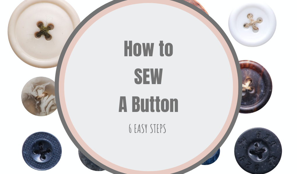 How to Sew A Button - 6 Easy Steps